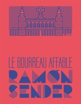 Le bourreau affable - Ramon José Sender