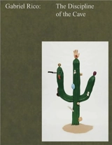 Gabriel Rico The Discipline of the Cave - Gabriel Rico