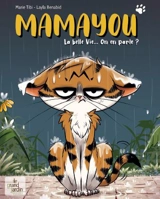 Mamayou. La belle vie... On en parle ? - Marie Tibi