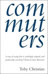 Toby Christian. Commuters - Chris Fite-Wassilak