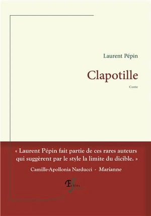 Clapotille : conte - Laurent Pépin