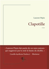 Clapotille : conte - Laurent Pépin