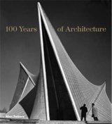 100 Years of Architecture - Alan Powers