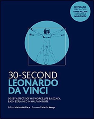 30 Second Leonardo da Vinci (Paperback) - Marina Wallace