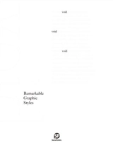 Remarkable Graphic Styles : Void