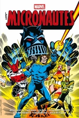 Les Micronautes. Vol. 1 - Bill Mantlo