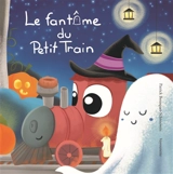 Le fantôme du petit train - Patrick Bousquet-Schneeweis