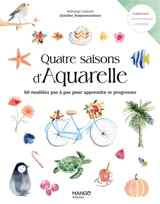 Quatre saisons d'aquarelle : 60 modèles pas à pas pour apprendre et progresser - Nolwenn Cabioch