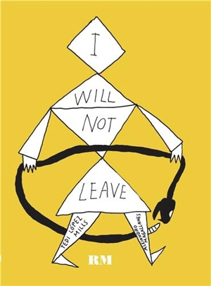 Alejandro Magallanes Will Not Leave - Alejandro Magallanes