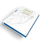 Pour la paix : Le visage de la paix, et autres poèmes de Paul Eluard, en dialogue avec des oeuvres de Pablo Picasso - Paul Eluard