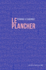 Le plancher - Perrine Le Querrec