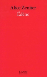 Edène - Alice Zeniter