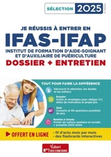 Je réussis à entrer en IFAS-IFAP, institut de formation d'aide-soignant et d'auxiliaire de puériculture : dossier + entretien : sélection 2025 - Marion Gauthier