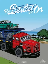 Un Berliet en or - Fred Weytens