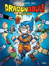 Dragon boule. Vol. 2. Super bien - Davy Mourier