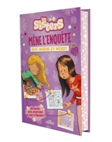 Les sisters : mène l'enquête avec Marine et Wendy : découvre deux aventures pleines d'énigmes ! - Oriane Krief