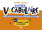 Enrichir son vocabulaire : 2.000 mots en 200 cartes mentales et en audio - Camille Salomon