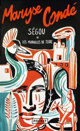 Ségou. Vol. 1. Les murailles de terre - Maryse Condé