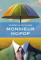 Monsieur Hopop - Thierry Marchaisse