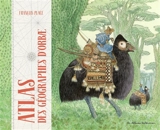Atlas des géographes d'Orbae - François Place