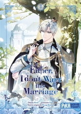 Father, I don't want this marriage. Vol. 3 - Yuri