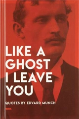 Like a Ghost I Leave You - Edvard Munch