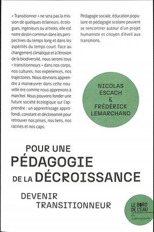 Pour une pédagogie de la décroissance : devenir transitionneur - Nicolas Escach