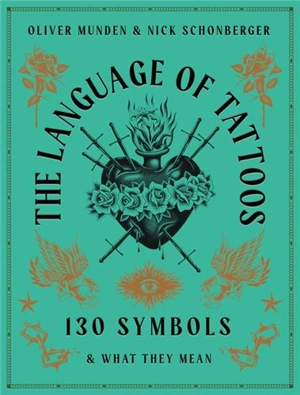 The Language of Tattoos - Nick Schonberger