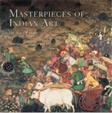 Masterpieces of Indian Art - Dr. Alka Pande