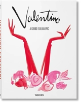 Valentino : a grand italian epic - Matt Tyrnauer