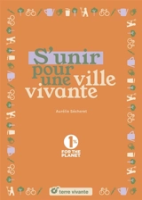 S'unir pour une ville vivante - Aurélie Sécheret