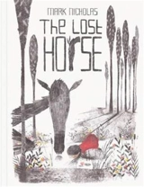 The Lost Horse - Mark Nicholas