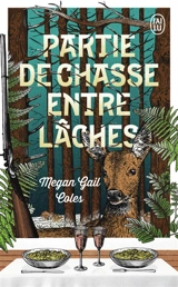 Partie de chasse entre lâches - Megan Gail Coles