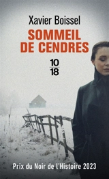 Sommeil de cendres - Xavier Boissel