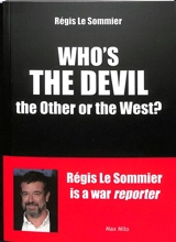 Who's the devil : the other or the West? - Régis Le Sommier