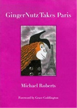 Gingernutz Takes Paris - Michael Roberts