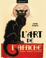 L'art de l'affiche : histoire, artistes, créations - David Rymer