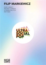 Filip Markiewicz Euro Hamlet. Instant Comedy. Ultrasocial Pop. Raftside - Max Dax