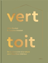 Vert toit : de la connexion à la nature vers l'équilibre intérieur - Billie Blanket