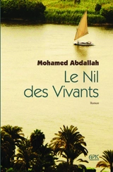 Le Nil des vivants - Mohamed Abdallah