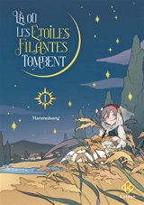 Là où les étoiles filantes tombent. Vol. 1 - Manmulsang