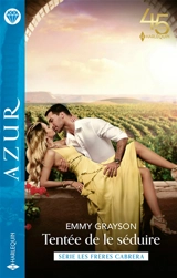 Tentée de le séduire : les frères Cabrera - Emmy Grayson