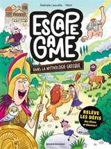 Escape game. Escape game dans la mythologie grecque - Nathalie Lescaille