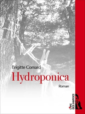 Hydroponica - Brigitte Comard