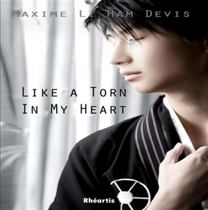 Like a torn, in my heart... - Maxime Li Ham Devis
