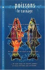 Poissons : le carnage - Joan Dunayer
