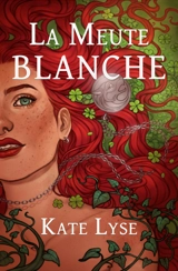 La meute blanche - Kate Lyse