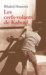 Les cerfs-volants de Kaboul - Khaled Hosseini