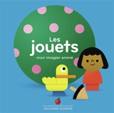 Les jouets : mon imagier animé - Marion Cocklico