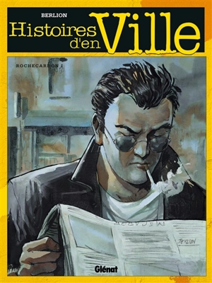 Histoires d'en ville. Vol. 1. Rochecardon - Olivier Berlion